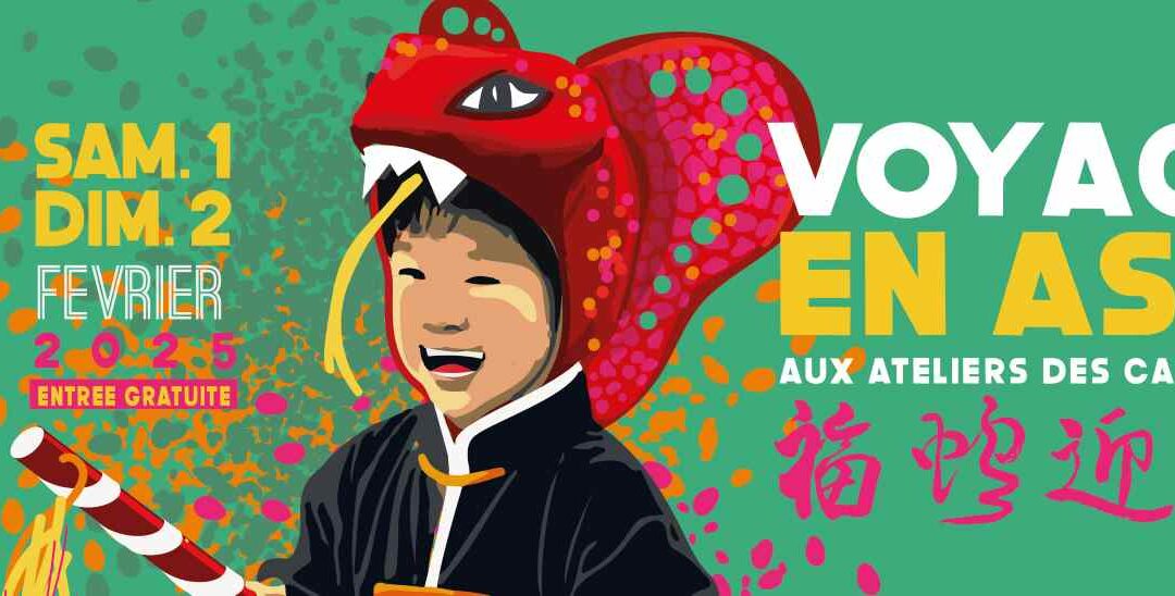 Voyage en Asie aux Ateliers des Capucins – samedi 1 et dimanche 2 février 2025
