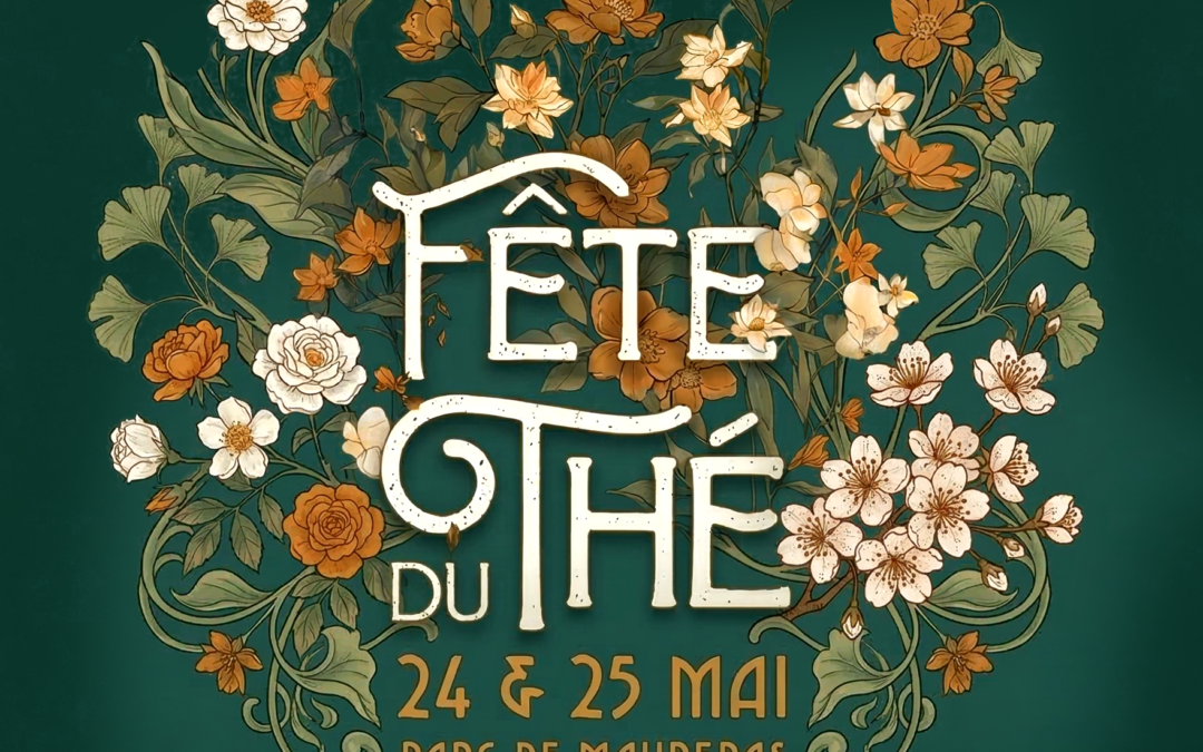 Fête du thé – dimanche 24 et lundi 25 mai 2026